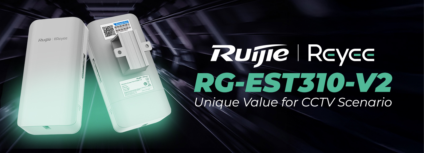 RG-EST310 V2 - The Solution for Modern Surveillance Demands